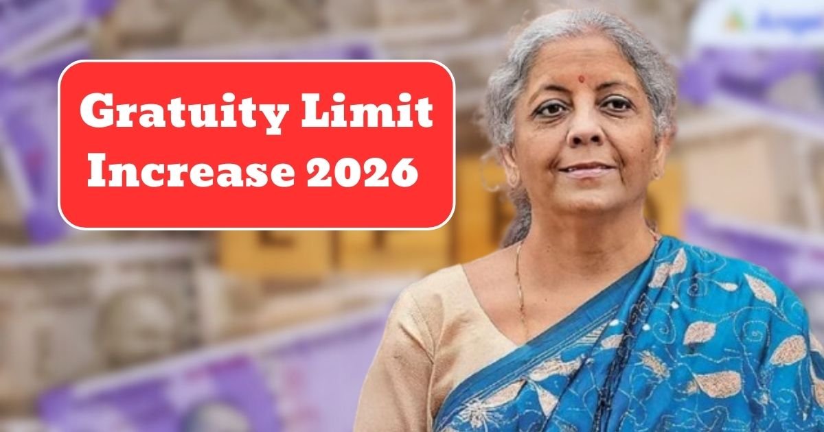 Gratuity Limit Increase 2026