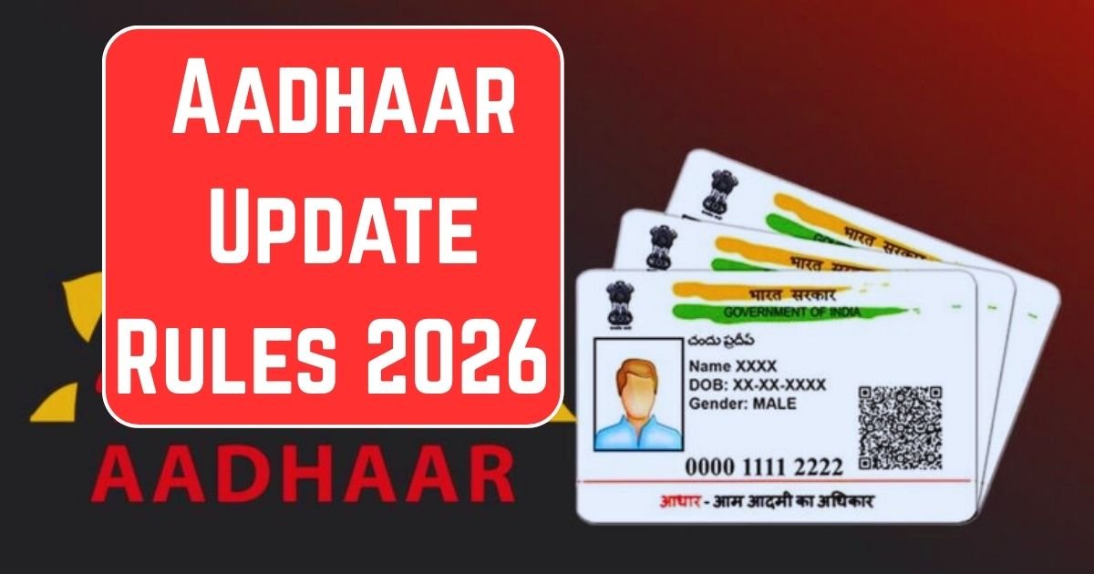 Aadhaar Update Rules 2026