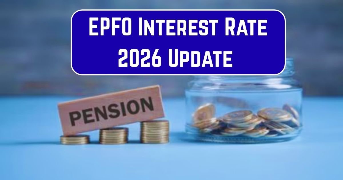 EPFO Interest Rate 2026 Update
